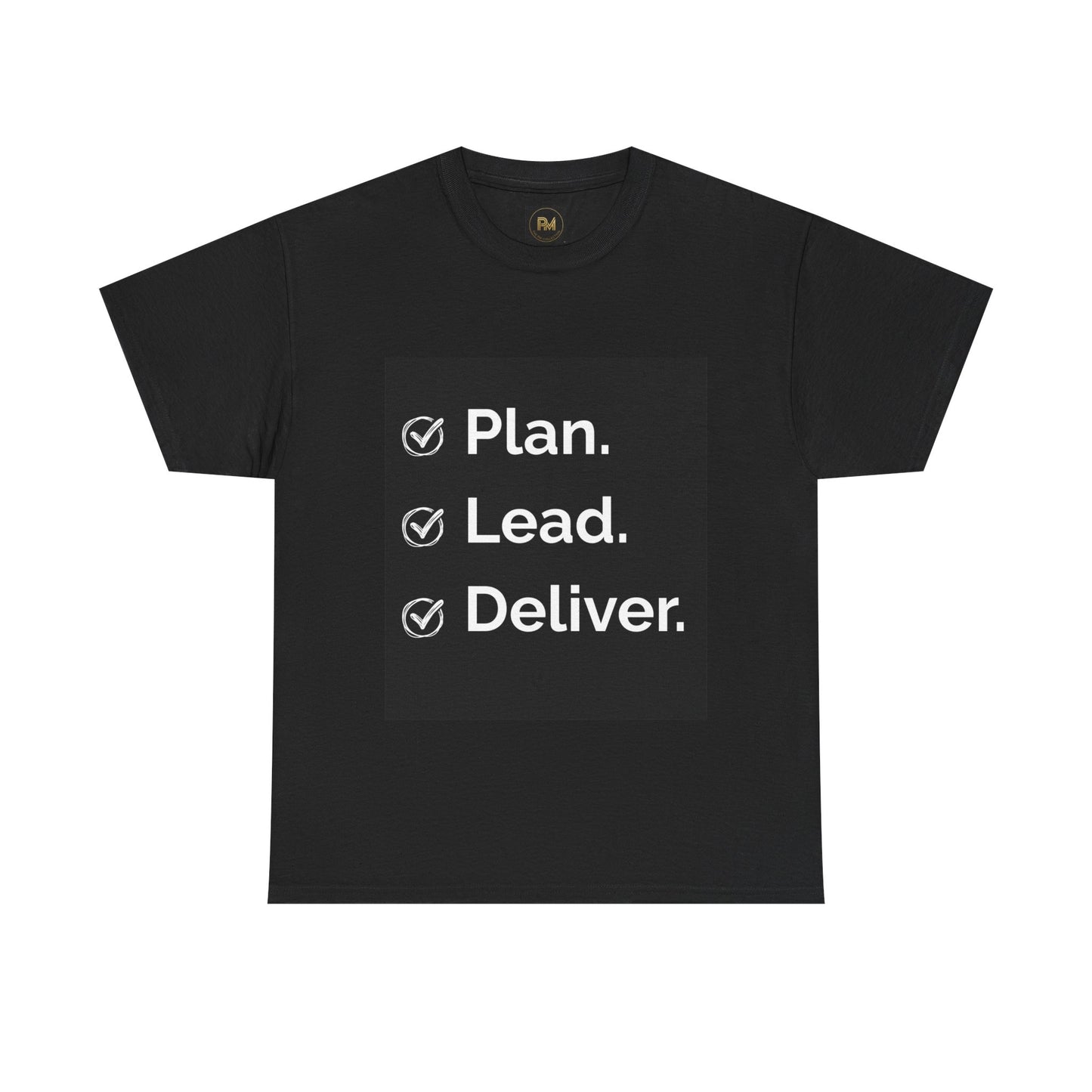 Plan. Lead. Deliver. Tee