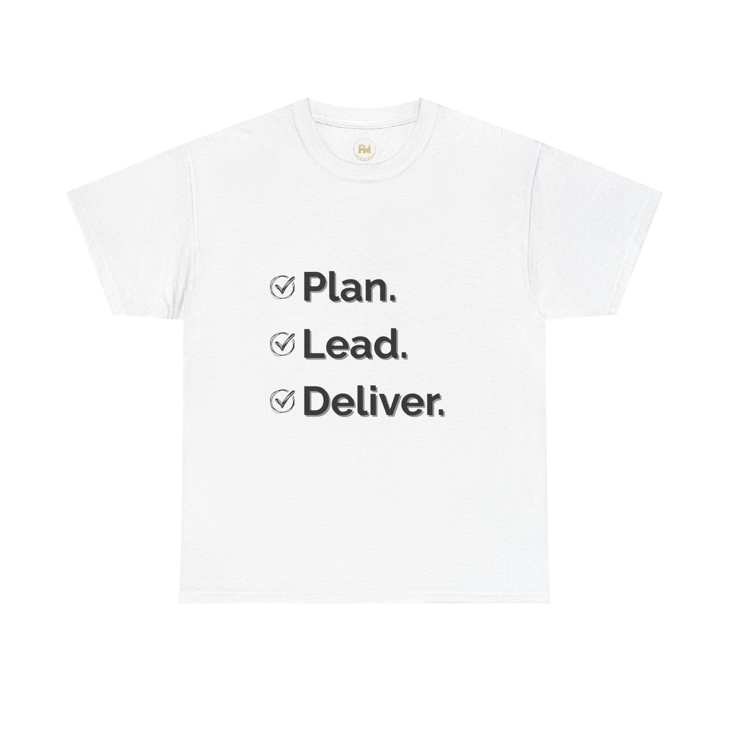 Plan. Lead. Deliver. Tee