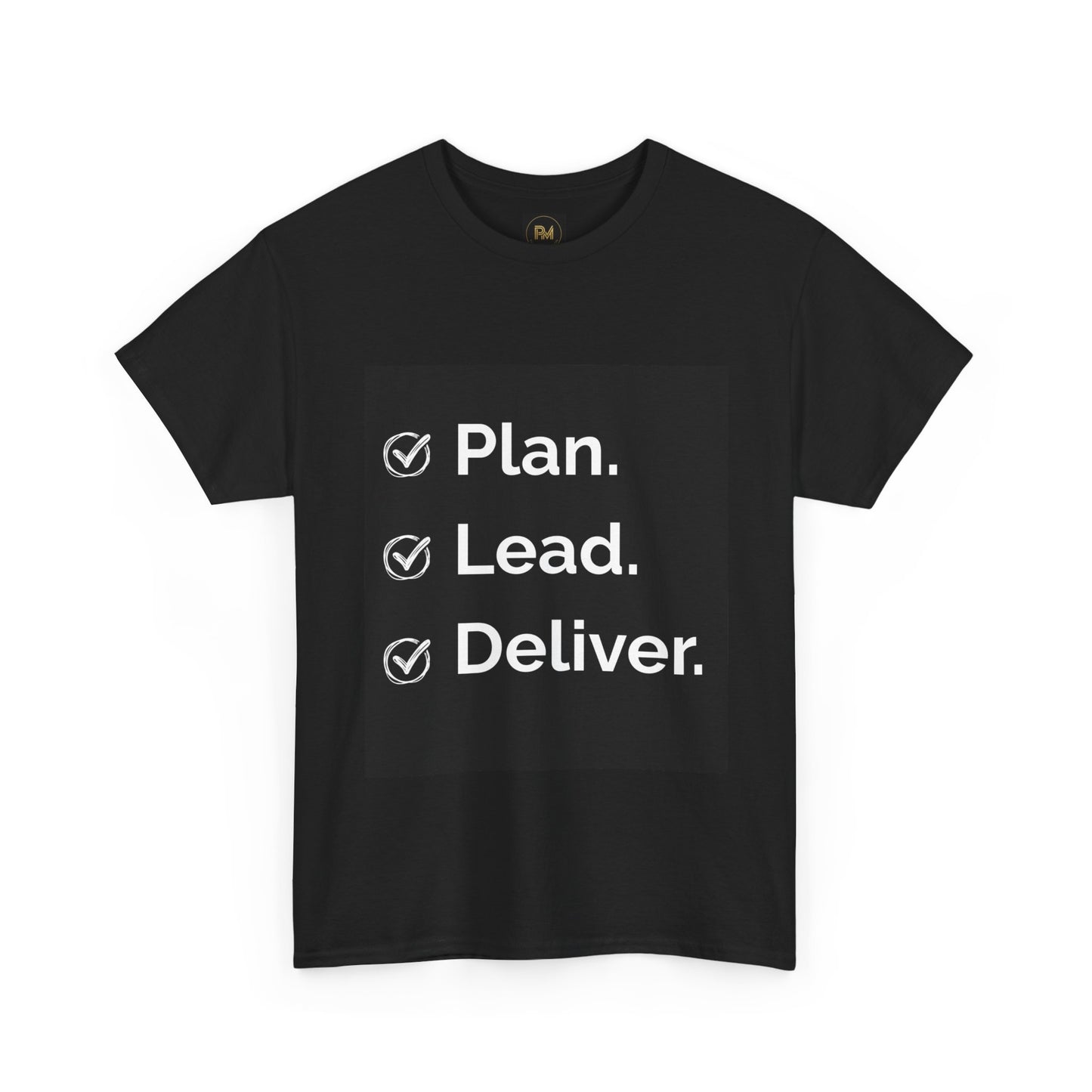 Plan. Lead. Deliver. Tee