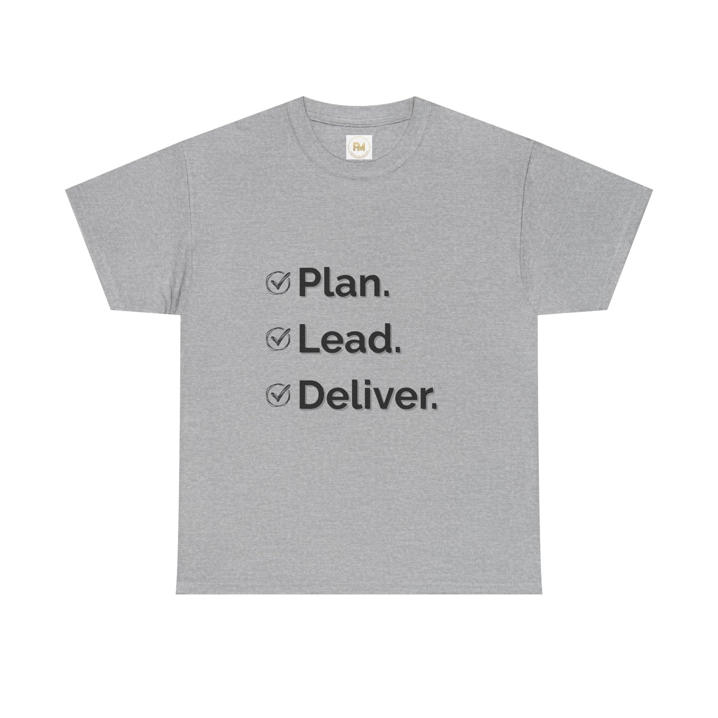 Plan. Lead. Deliver. Tee