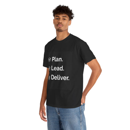 Plan. Lead. Deliver. Tee