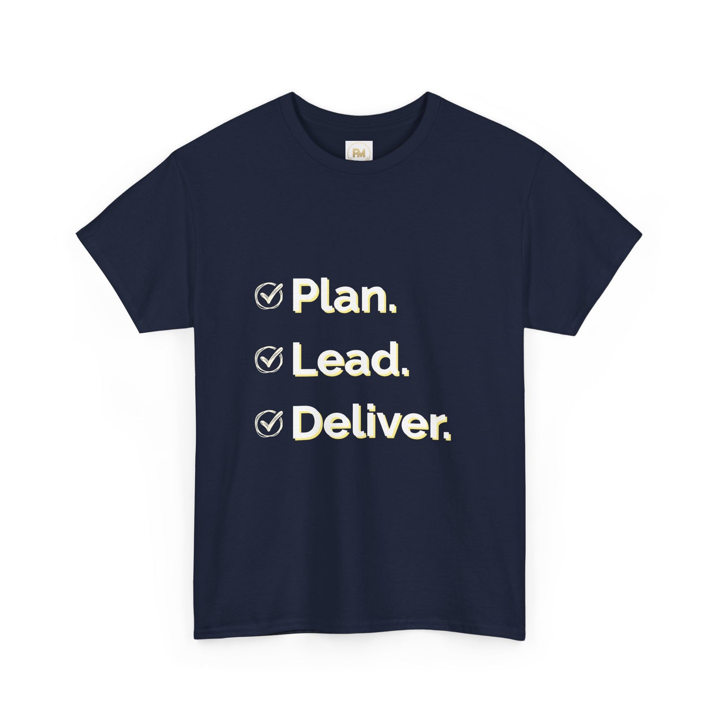 Plan. Lead. Deliver. Tee