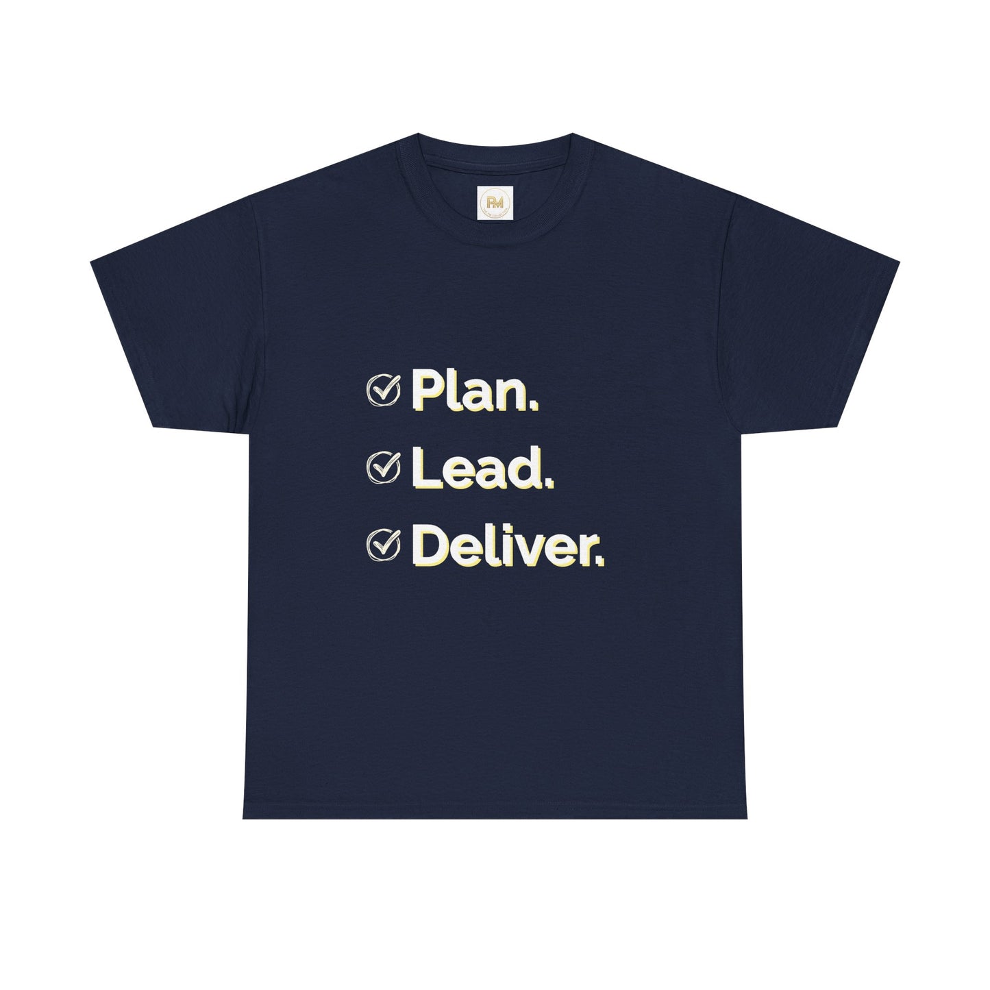 Plan. Lead. Deliver. Tee
