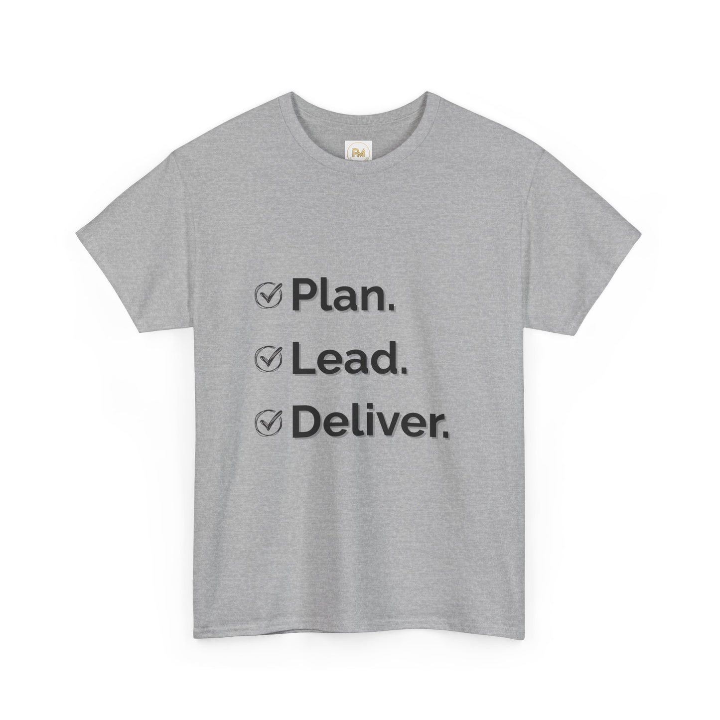 Plan. Lead. Deliver. Tee