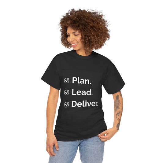 Plan. Lead. Deliver. Tee
