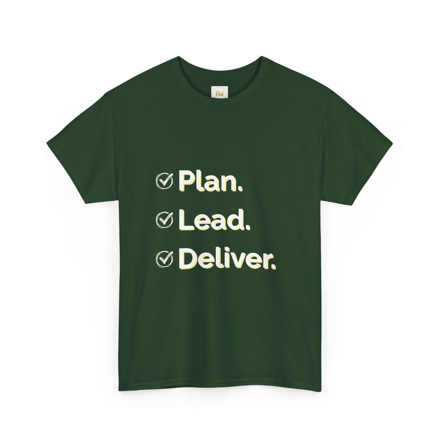 Plan. Lead. Deliver. Tee