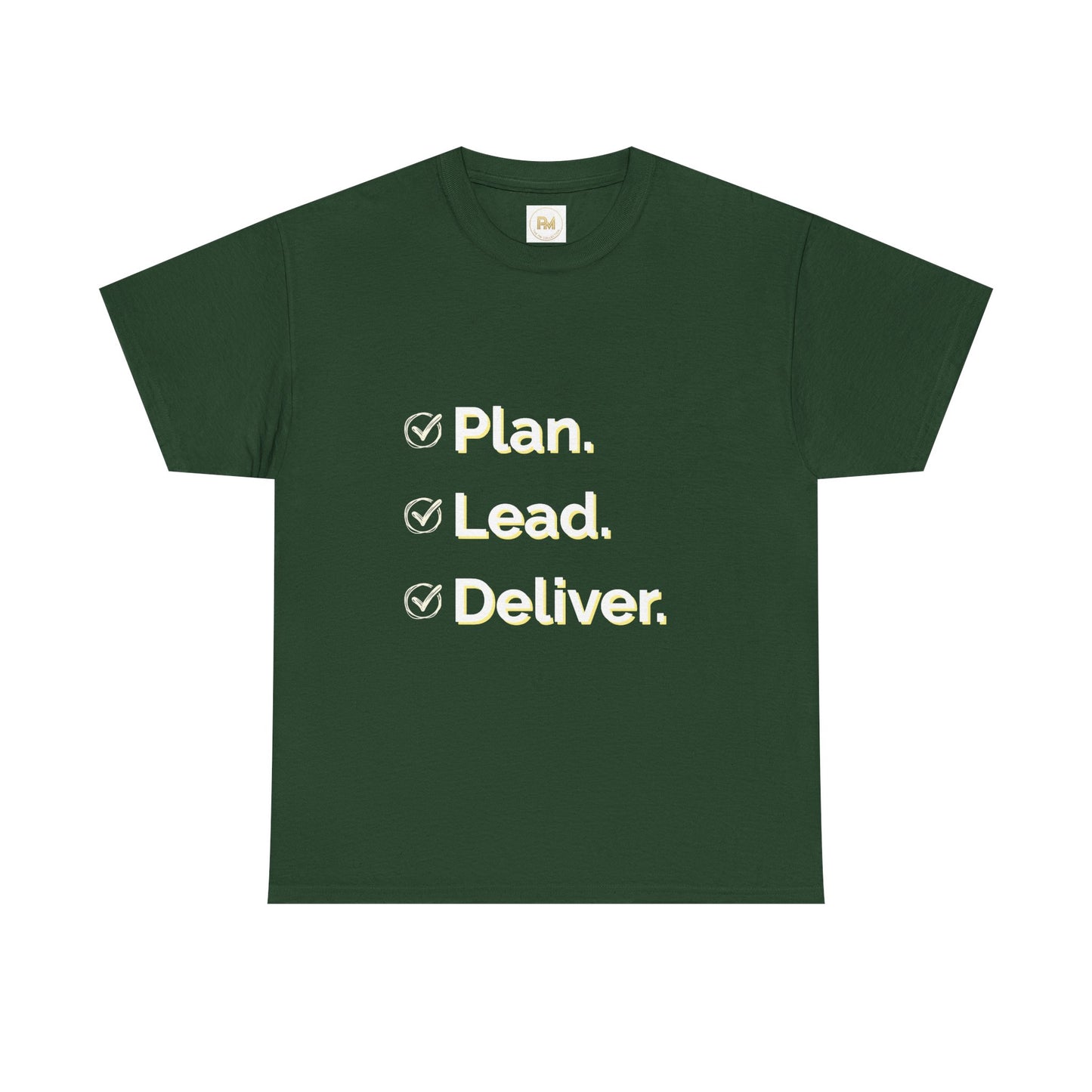 Plan. Lead. Deliver. Tee