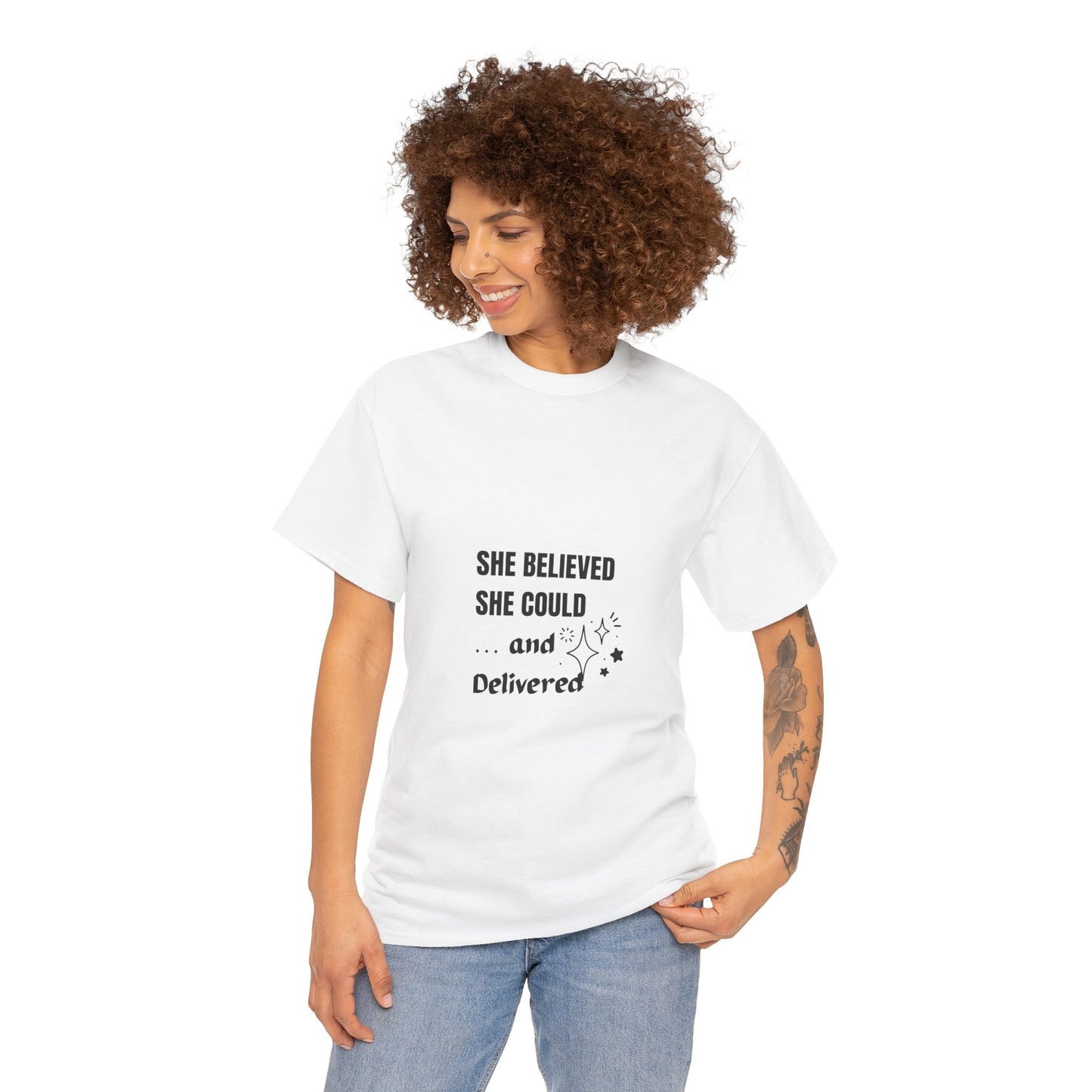 The "She Believed She Could... and Delivered" T-Shirt Cotton Tee
